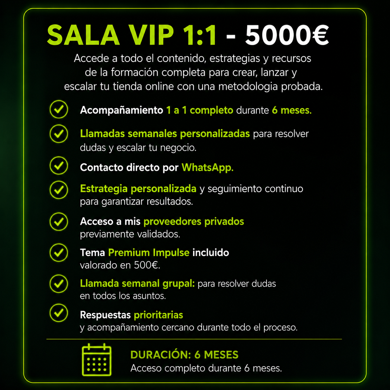 SALA VIP 1:1 (6 MESES)